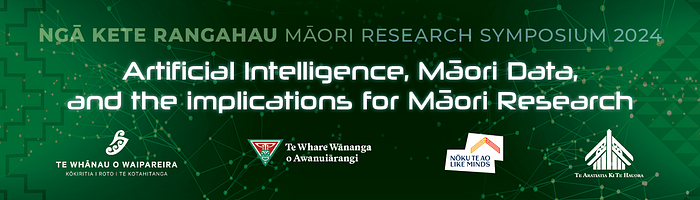 Ngā Kete Rangahau Māori Research Symposium 2024 – Artificial Intelligence, Māori Data, and the implications for Māori Research logo